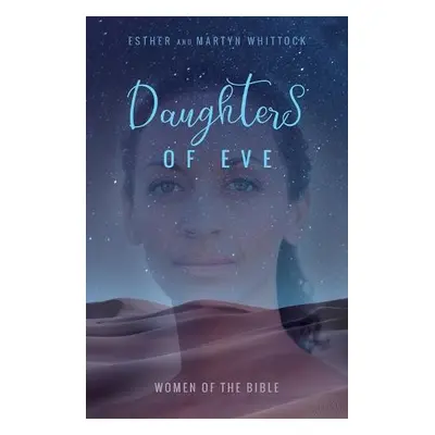 Daughters of Eve - Whittock, Esther a Whittock, Martyn