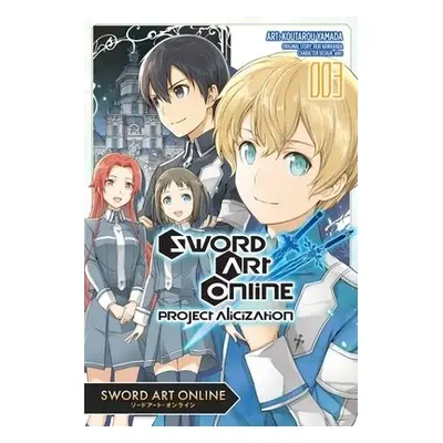 Sword Art Online: Project Alicization, Vol. 3 (manga) - Kawahara, Reki