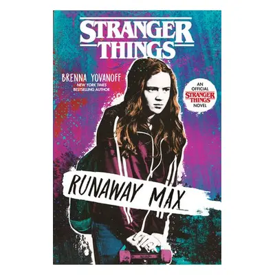 Stranger Things: Runaway Max - Yovanoff, Brenna