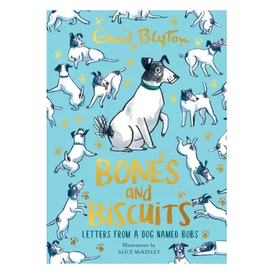 Bones and Biscuits - Blyton, Enid