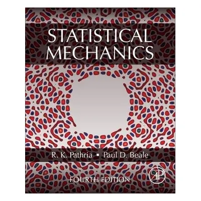 Statistical Mechanics - Pathria, R.K. (Theoretical Physicist, University of California, San Dieg