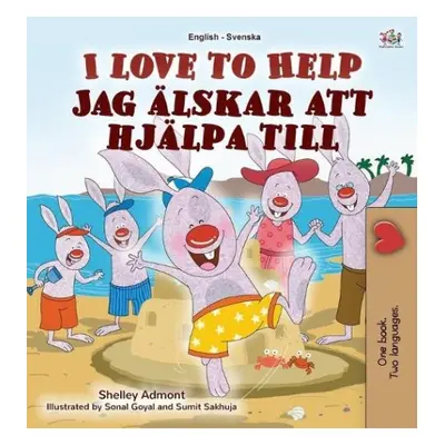 I Love to Help (English Swedish Bilingual Book for Kids) - Admont, Shelley a Books, Kidkiddos