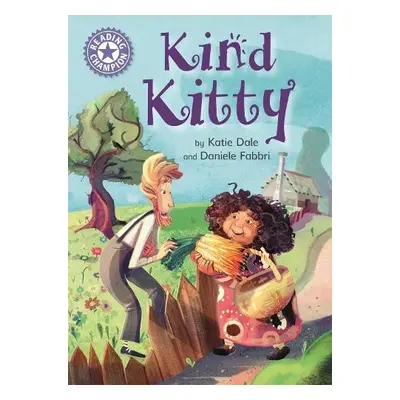 Reading Champion: Kind Kitty - Dale, Katie