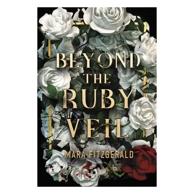 Beyond the Ruby Veil - Fitzgerald, Mara