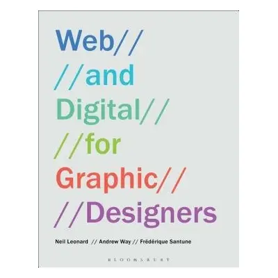 Web and Digital for Graphic Designers - Leonard, Neil (University of the West of England, UK) a 