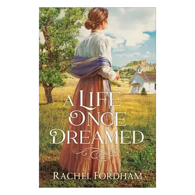 Life Once Dreamed - Fordham, Rachel