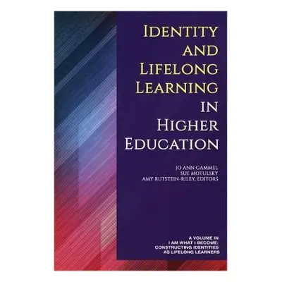 Identity and Lifelong Learning in Higher Education