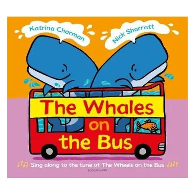 Whales on the Bus - Charman, Ms Katrina