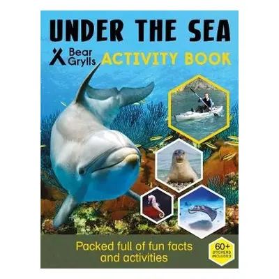 Bear Grylls Sticker Activity: Under the Sea - Grylls, Bear