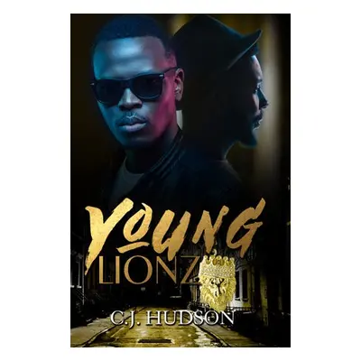 Young Lionz - Hudson, C. J.