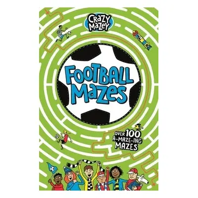 Football Mazes - Moore, Gareth a Pinder, Andrew