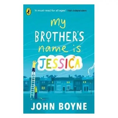 My Brother's Name is Jessica - Boyne, John