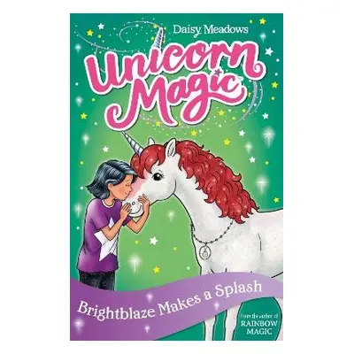 Unicorn Magic: Brightblaze Makes a Splash - Meadows, Daisy