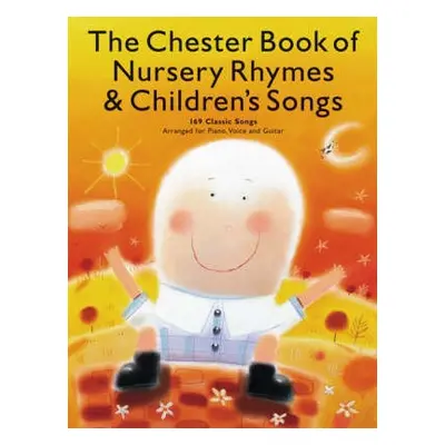 Chester Book of Nursery Rhymes a Children's Songs - Hal Leonard Publishing Corporation