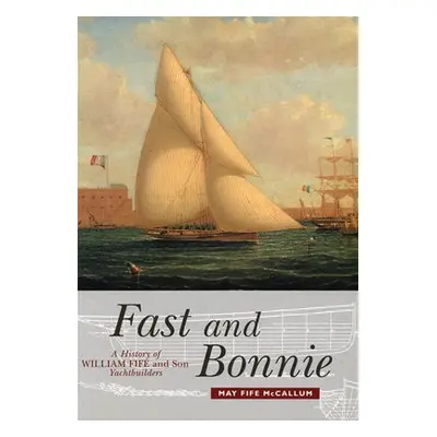 Fast and Bonnie - McCallum, May Fife