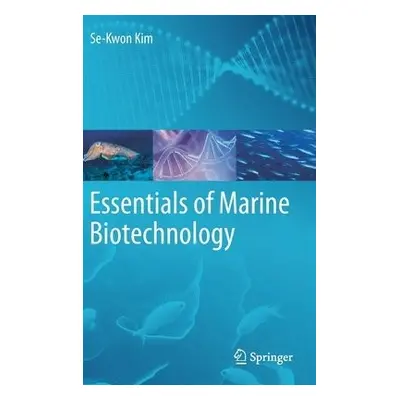 Essentials of Marine Biotechnology - Kim, Se-Kwon