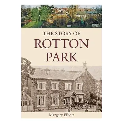 Story of Rotton Park - Elliott, Margery