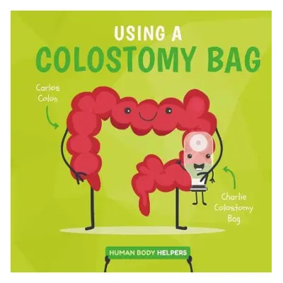 Wearing a Colostomy Bag - Brundle, Harriet