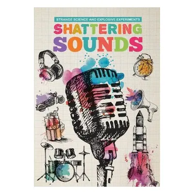 Shattering Sounds - Clark, Mike