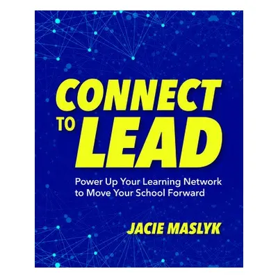 Connect to Lead - Maslyk, Jacie