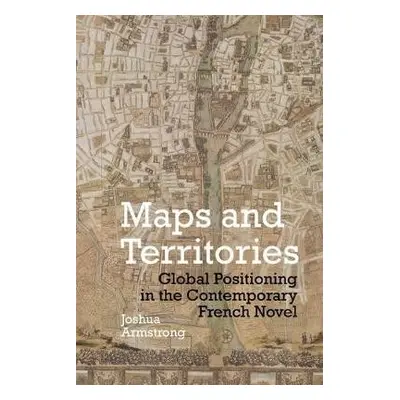 Maps and Territories - Armstrong, Joshua