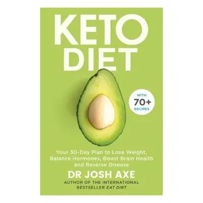 Keto Diet - Axe, Dr Josh