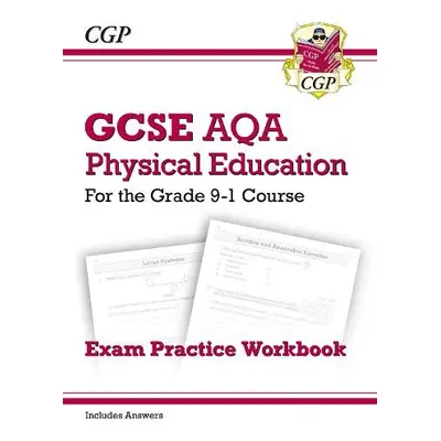 New GCSE Physical Education AQA Exam Practice Workbook - CGP Books