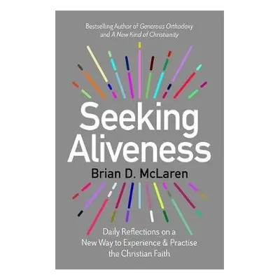 Seeking Aliveness - McLaren, Brian D.