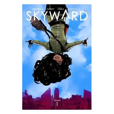 Skyward Volume 1: My Low-G Life - Henderson, Joe