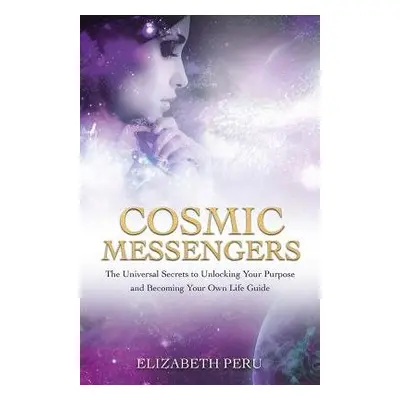 Cosmic Messengers - Peru, Elizabeth