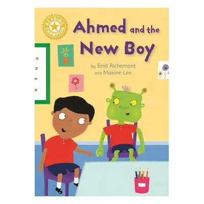 Reading Champion: Ahmed and the New Boy - Richemont, Enid