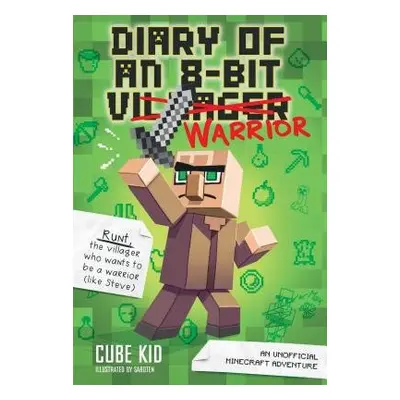 Diary of an 8-Bit Warrior - Cube Kid