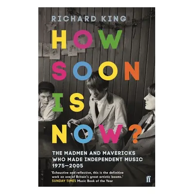 How Soon is Now? - King, Mr Richard