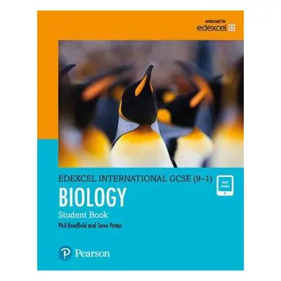 Pearson Edexcel International GCSE (9-1) Biology Student Book - Bradfield, Philip a Potter, Stev