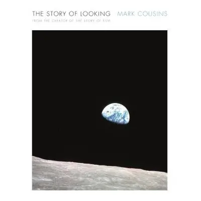 Story of Looking - Cousins, Mark