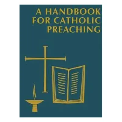 Handbook for Catholic Preaching