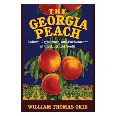 Georgia Peach - Okie, William Thomas (Kennesaw State University, Georgia)