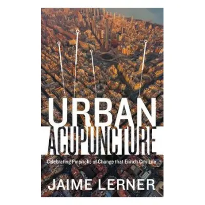 Urban Acupuncture - Lerner, Jaime