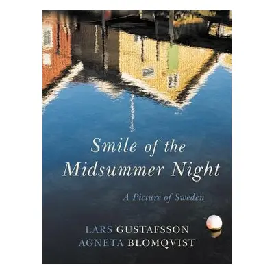 Smile of the Midsummer Night - Gustafsson, Lars a Blomqvist, Agneta