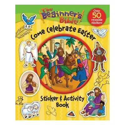 Beginner's Bible Come Celebrate Easter Sticker and Activity Book - The Beginner's Bible