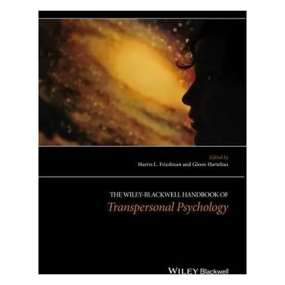 Wiley-Blackwell Handbook of Transpersonal Psychology