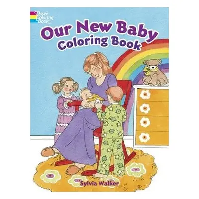 Our New Baby Coloring Book - Walker, Sylvia