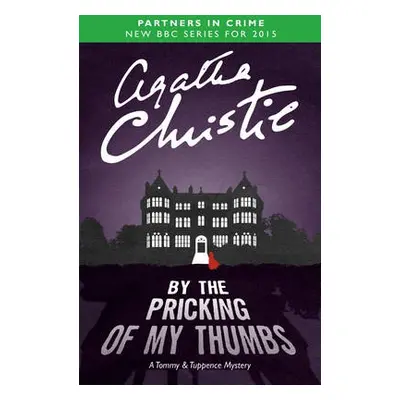 By the Pricking of My Thumbs - Christie, Agatha