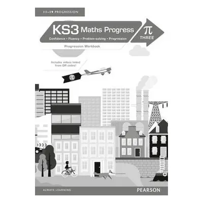 KS3 Maths Progress Progression Workbook Pi 3