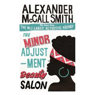 Minor Adjustment Beauty Salon - McCall Smith, Alexander