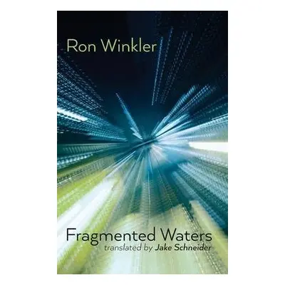 Fragmented Waters - Winkler, Ron