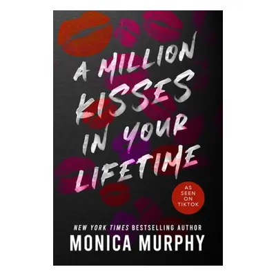 Million Kisses in Your Lifetime - Murphy, Monica