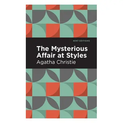 Mysterious Affair at Styles - Christie, Agatha