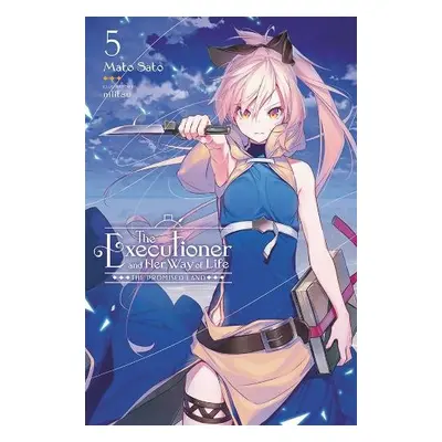 Executioner and Her Way of Life, Vol. 5 - Sato, Mato