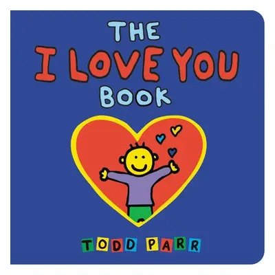 I Love You Book - Parr, Todd